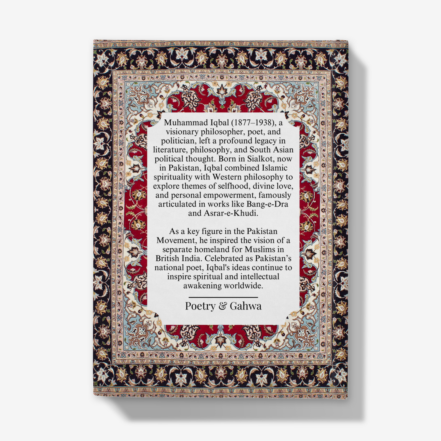 Muhammad Iqbal: 'Words without power are mere philosophy' Journal