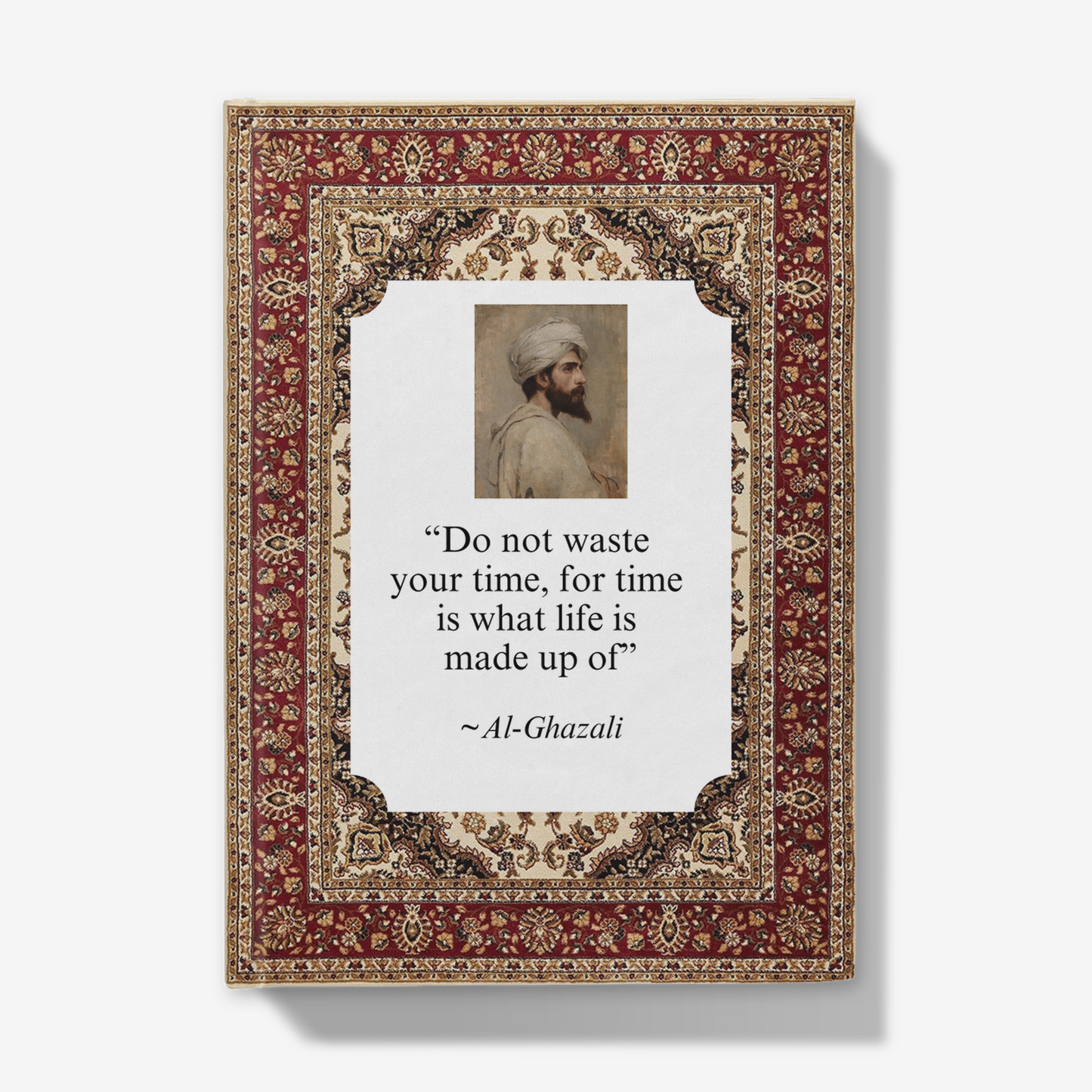 Al-Ghazali: 'Do not waste your time, for time is what life is made up of' Journal
